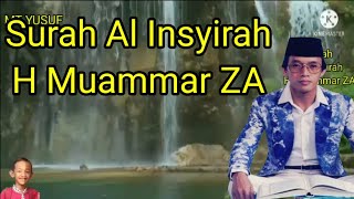 Download lagu Surah Al Insyirah || H Muammar ZA || Muhammad Taufiqurrahman Yusuf mp3