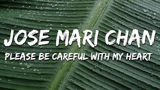 Download lagu Jose Mari Chan, Regine Velasquez - Please Be Careful with My Heart (Lyrics) mp3