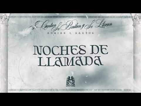 Adrian L Santos - Noches De Llamada [Lyric Video]