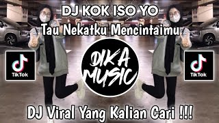 Download lagu DJ TAU NEKATKU MENCINTAIMU VIRAL TIKTOK REMIX FULL BASS TERBARU | DJ KOK ISO YO mp3
