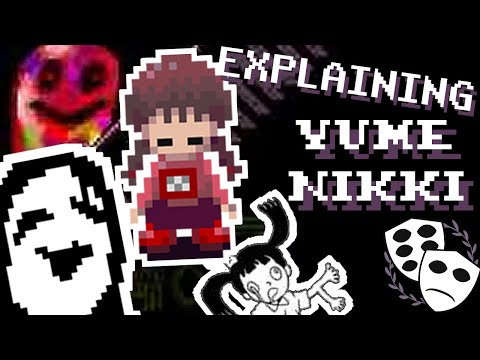 Explaining Yume Nikki - What Did That All Mean? Theories And Analysis