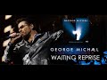 George Michael ''Waiting Reprise'' (Live in London )