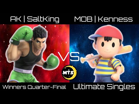MTS 2 Winners Quarter-Final - AK | SaltKing (Little Mac) vs MOB | Kenness (Ness)