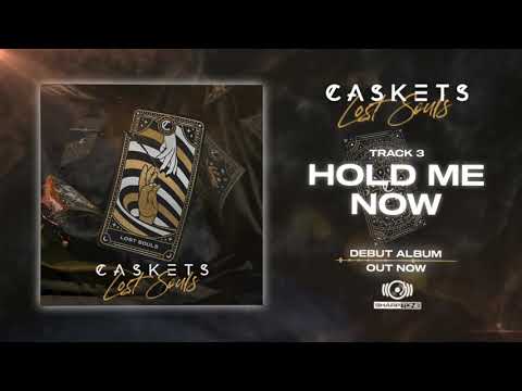 Caskets - Hold Me Now (OFFICIAL AUDIO STREAM)
