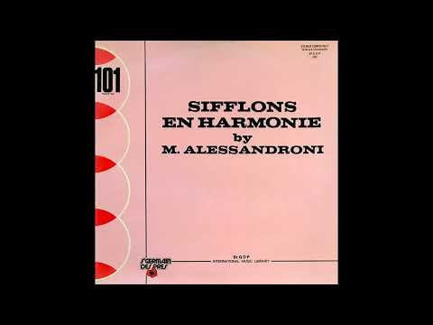 Alessandro Alessandroni - Sifflons En Harmonie (Library Music Full Album)