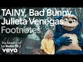 Tainy, Bad Bunny, Julieta Venegas - The Making of Lo Siento BB :/ (Vevo Footnotes)