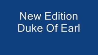 New Edition Duke of earl