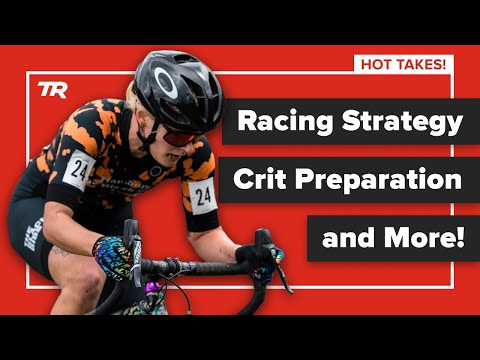 HOT TAKES: Racing Strategy, Crit Preparation, and More – Ask a Cycling Coach 403