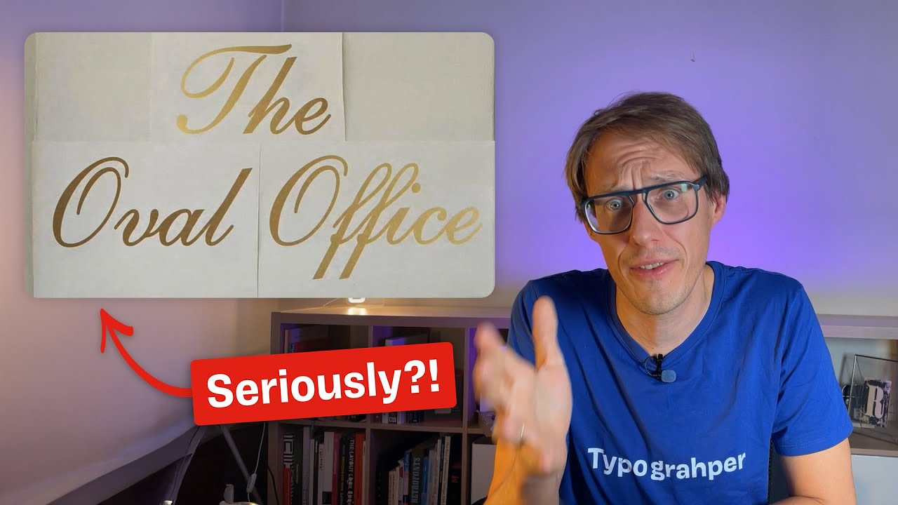 The Gilded Oval Office Sign: A Typographer Reacts