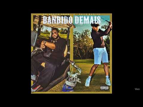 Bandido Demais - DBS Gordão Chefe Feat: Raffa Moreira  - DBS e a Qaudrilha
