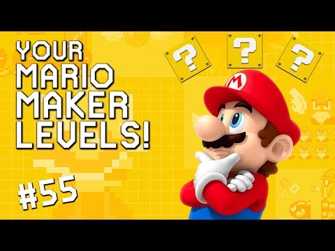 FAST THINKING: YOUR Mario Maker Levels #55
