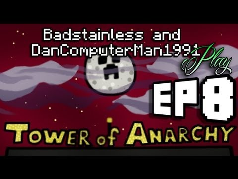 Tower Of Anarchy - Episode 8 - A Minecraft Playthough with Dan