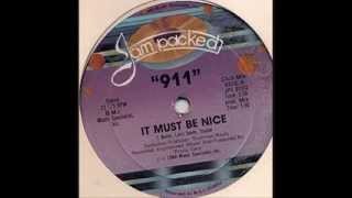 911 - It Must Be Nice