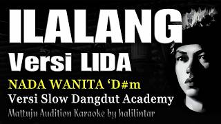 Download lagu ILALANG Karaoke Nada Wanita Versi Slow Lida mp3