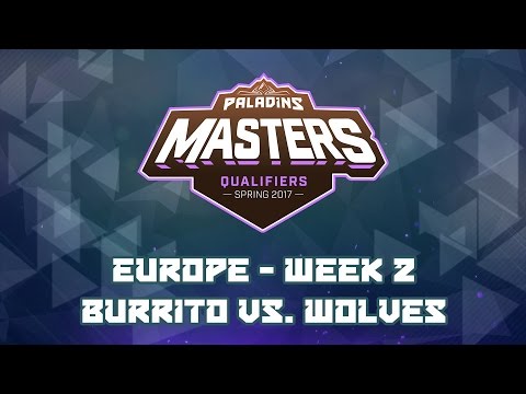 Paladins Masters Qualifiers Week 2 (EU) - Burrito vs. Wolves Esports