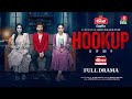Hookup | হুকআপ | Full Drama | Yash Rohan | Tania Brishty | Jamal Mallick | New Natok | Bangla Natok