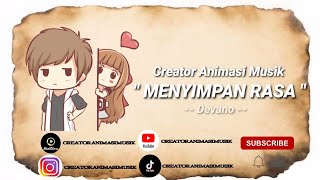 Download lagu MENYIMPAN RASA -- Devano -- Creator Animasi Musik mp3 Download lagu MENYIMPAN RASA -- Devano -- Creator Animasi Musik mp3