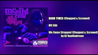 MC Eiht - Hard Times (Chopped &amp; Screwed) by DJ Vanilladream