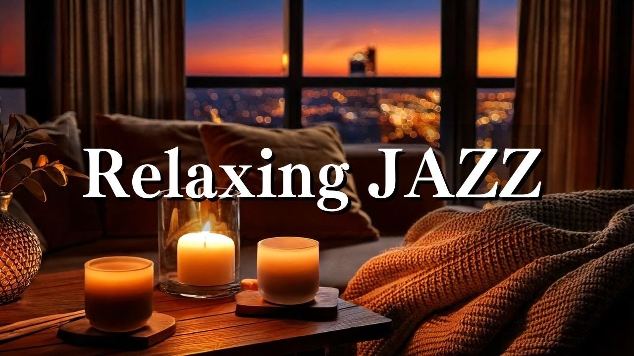 Smooth Jazz Music for Relaxation and Cozy Evenings(心地よいJAZZ/リラックス、作業用BGM)