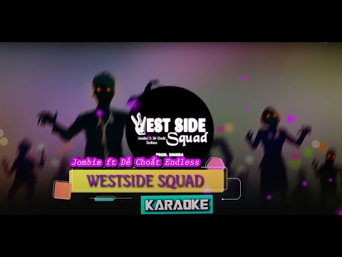 Karaoke Westside Squad Remix ̣ (Beat Chuẩn) tụi mày chỉ biết hút không chịu đi khám phá