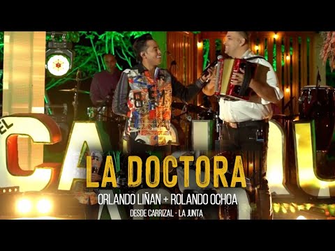 LA DOCTORA - ORLANDO LIÑAN + ROLANDO OCHOA - (Homenaje Al Cacique 2)