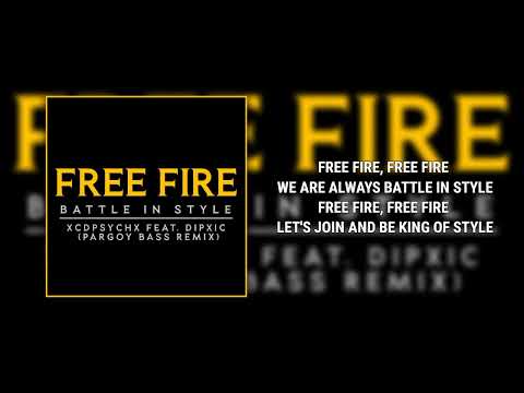 Free Fire Battle In Style - XCDPSYCHX feat. Dipxic [Pargoy Bass Remix] (Lyric Video)
