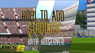 PES 6: How to Add Stadiums with Kitserver
