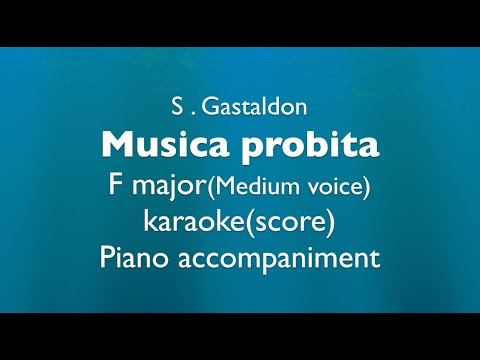 "Musica probita"   S. Gastaldon   F major(Medium voice)  Piano accompaniment(karaoke-score)