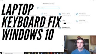 Laptop Keyboard Fix Windows 10 - 2 Ways to Troubleshoot your Unresponsive Keyboard