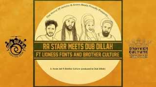 Dual -  Dub Dillah + Ra Starr   ft.  Lioness Fonts & Brother Culture