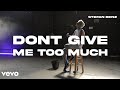 Stefan Benz DON T GIVE ME TOO MUCH Official Music Video
