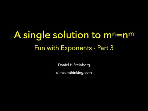 A single solution to m^n = n^m: Fun with Exponents Part 3 thumbnail