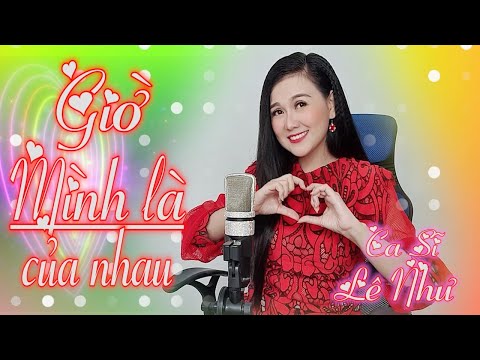 Giờ mình là của nhau - Lê Như