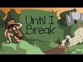 [Starbound - Original Song] Until I Break 