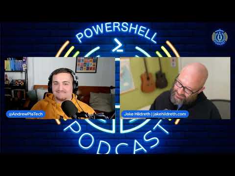 The PowerShell Podcast Building Secure PowerShell Solutions with Jake Hildreth