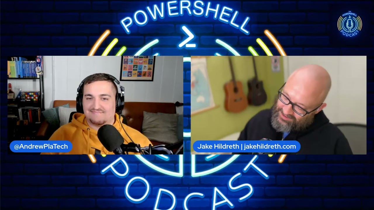 The PowerShell Podcast Building Secure PowerShell Solutions with Jake Hildreth