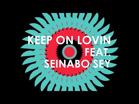 MagnusTheMagnus - Keep On Lovin' (Feat Seinabo Sey)