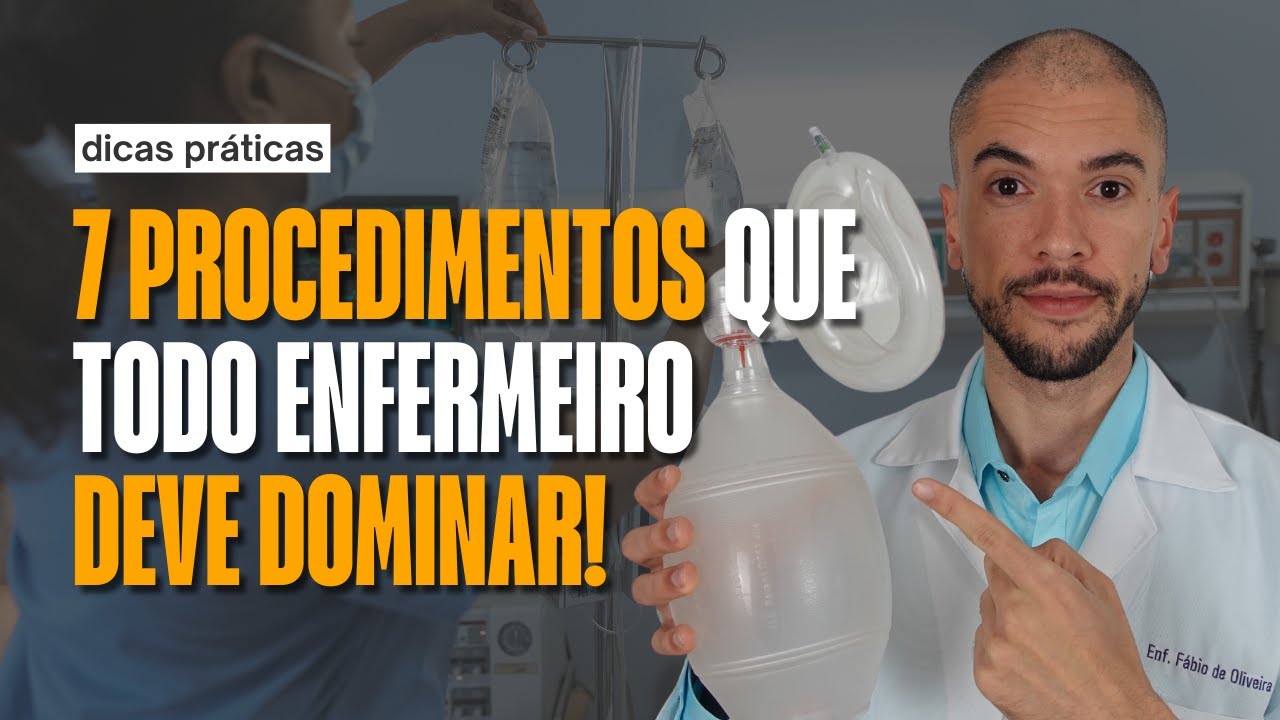 7 procedimentos que TODOS enfermeiros DEVEM CONHECER!
