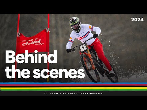 Behind the Scenes | 2024 UCI Snow Bike World Championships