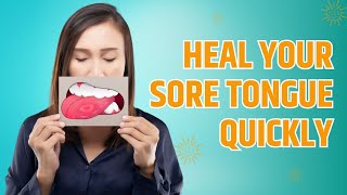How To Heal Sore Tongue Fast?Easy Tips For Quick Relief From Tongue Pain