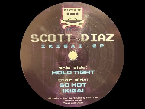 SCOTT DIAZ - HOLD TIGHT [PIRATE CUTZ]
