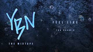 YBN Nahmir - Feel Like [Official Audio]