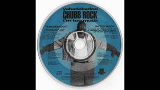 Chubb Rock - I&#39;m Too Much (Hands On The Sax Mix)