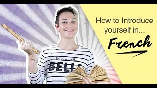 French Lesson - Introduce Yourself in French