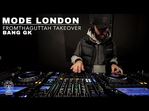FromThaGuttah Takeover: Bang GK | Mode London