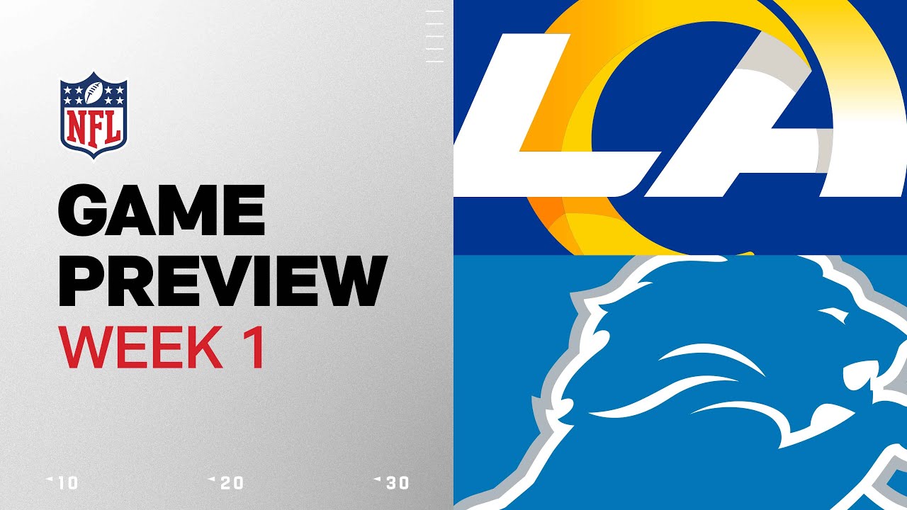 Los Angeles Rams vs. Detroit Lions | 2024 Week 1 Game Preview