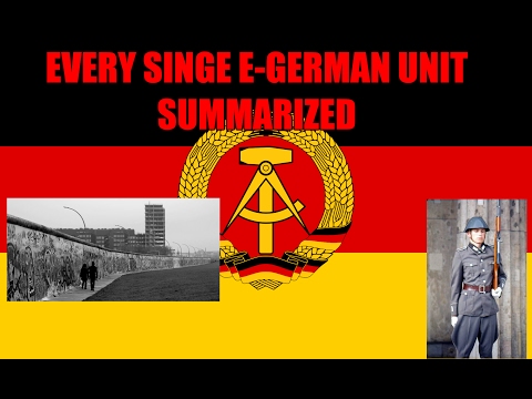 EVERY SINGLE EAST GERMAN unit summarized