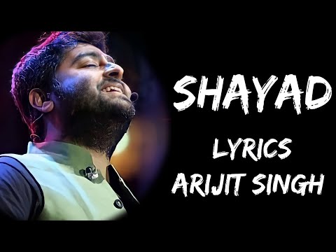 Jo Tum Na Ho Rahenge Hum Nahin | Shayad (Lyrics) - Arijit Singh | Lyrics Tube