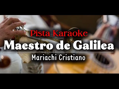 Maestro de Galilea (Pista - Karaoke)
