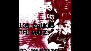 Los Chikos Del Maiz - Miedo y Asco en Valencia (CD entero)